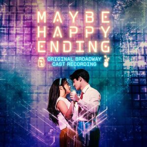 Will Aronson & Hue Park, - Maybe Happy Ending - (Original Broadway Cast